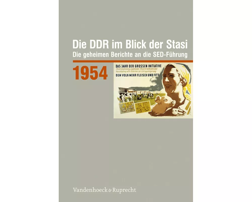 Die DDR im Blick der Stasi 1954
