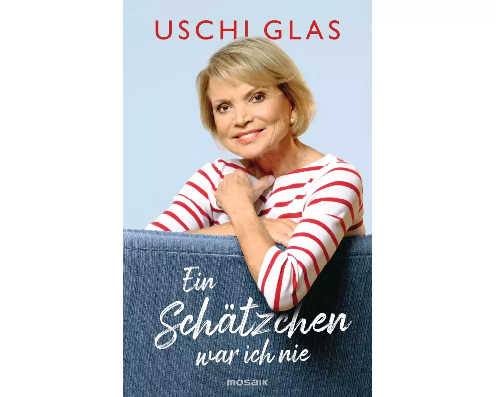 Ein Schätzchen war ich nie