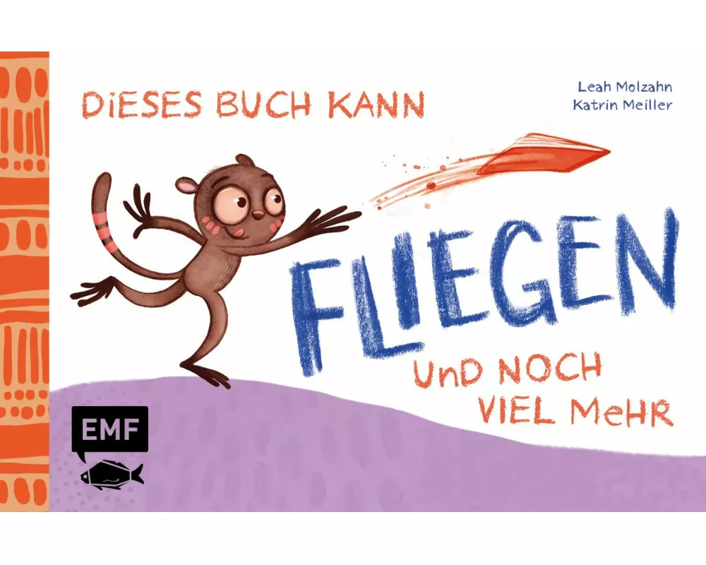Dieses Buch kann fliegen ... und noch viel mehr!