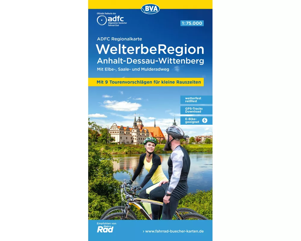 BVA ADFC Regionalkarte WelterbeRegion Anhalt - Dessau- Wittenberg 1:75.000