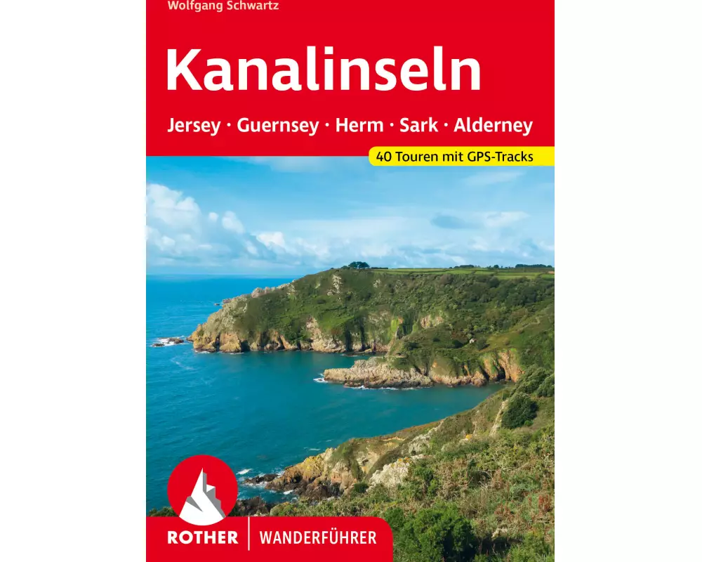 Kanalinseln – Jersey, Guernsey, Herm, Sark und Alderney