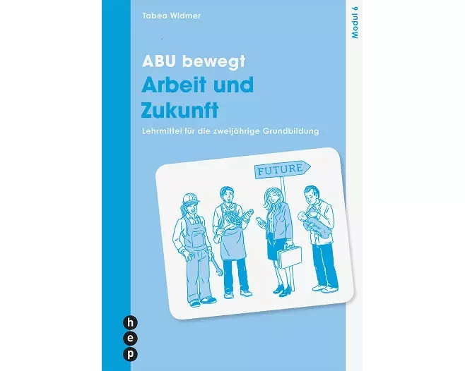 Arbeit und Zukunft, Modul 6
