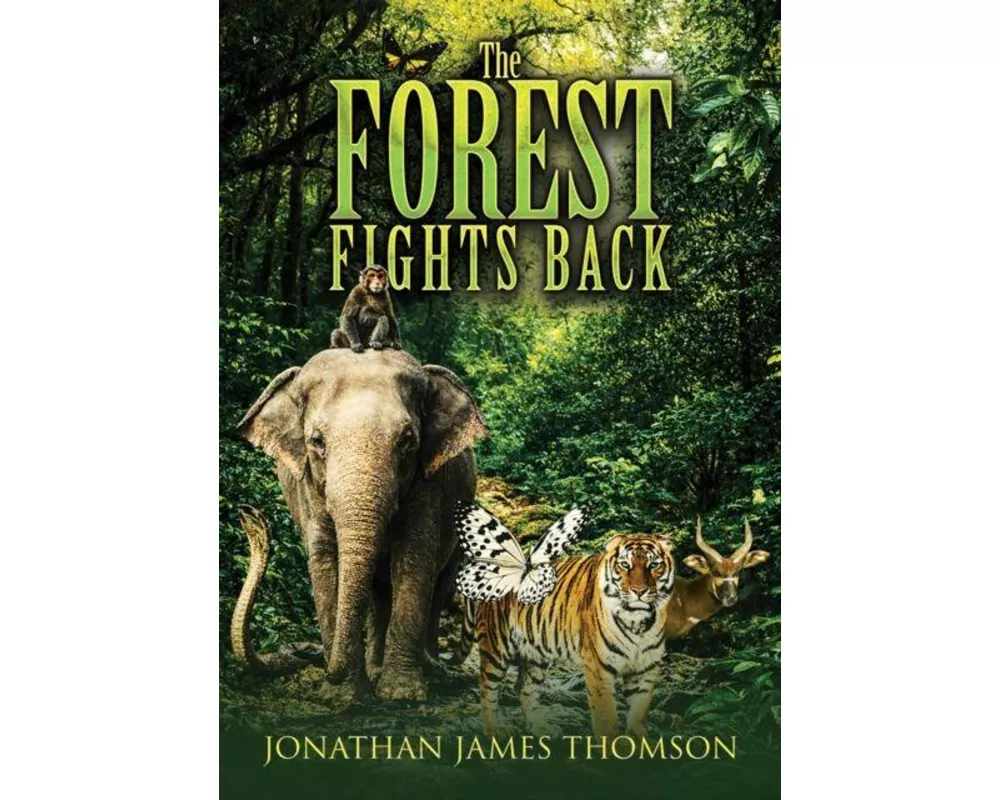 The Forest Fights Back