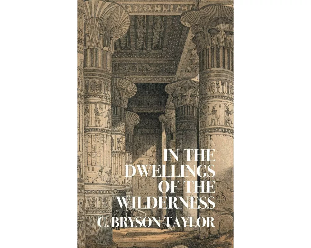 In the Dwellings of the Wilderness (Nezu Press Classics)