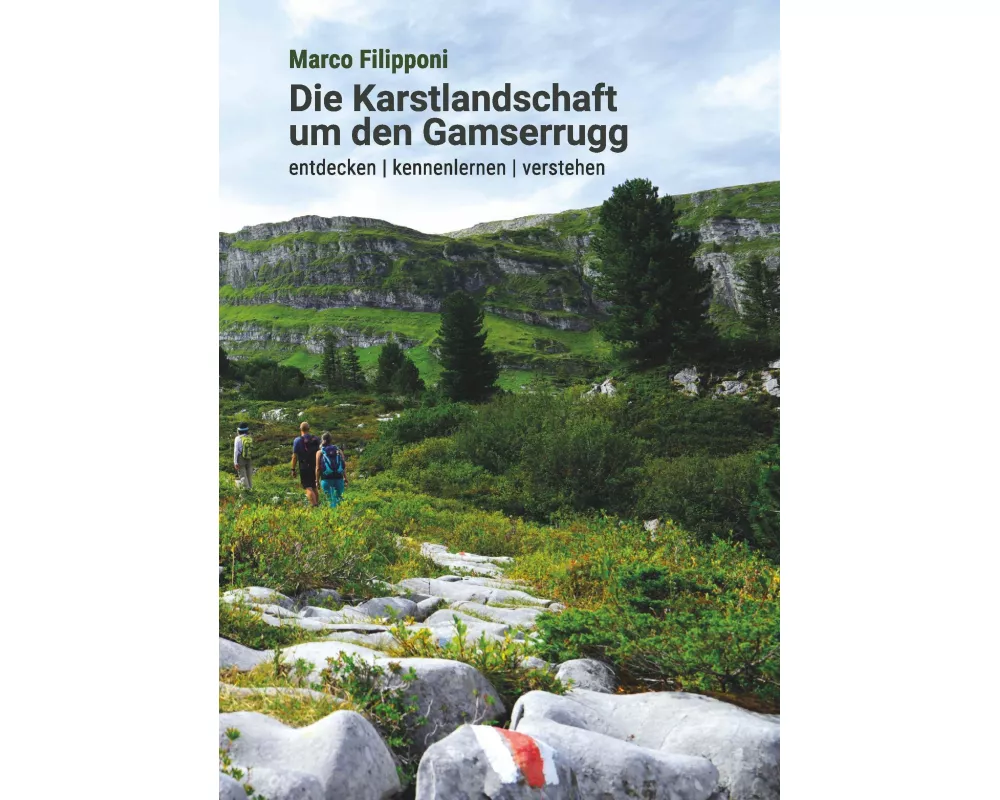 Die Karstlandschaft um den Gamserrugg