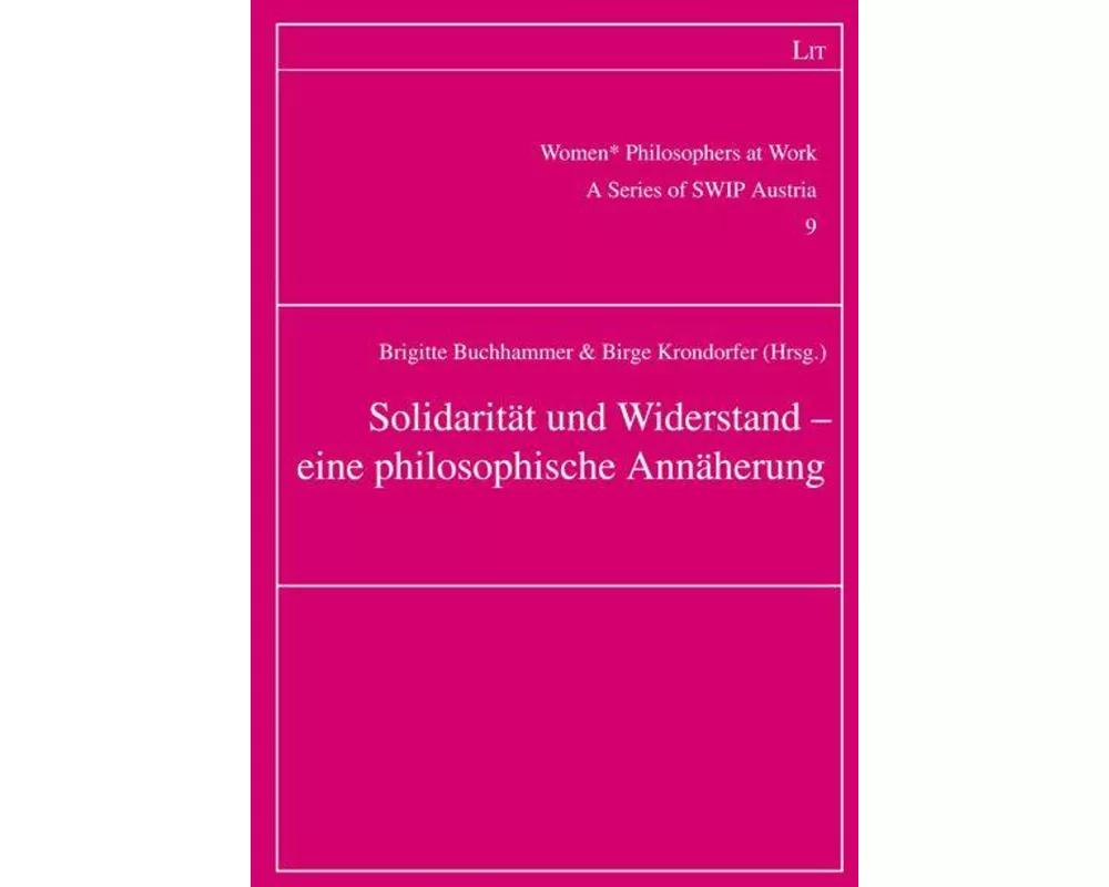 Solidarität und Widerstand - eine philosophische Annäherung