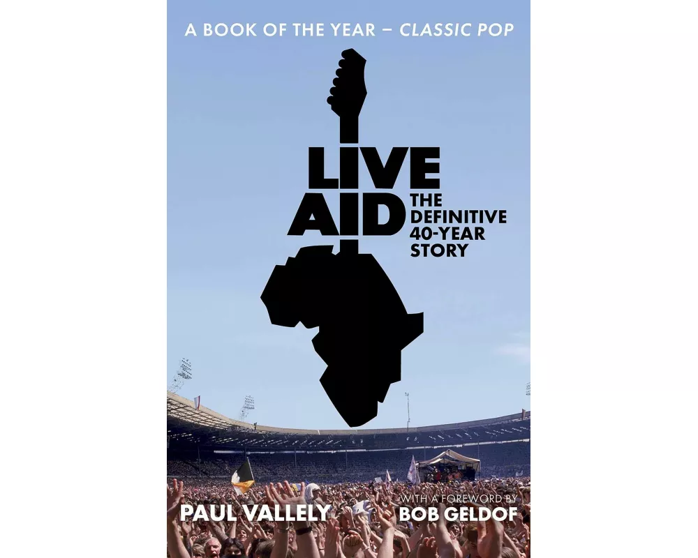 Live Aid: The Definitive 40 Year Story