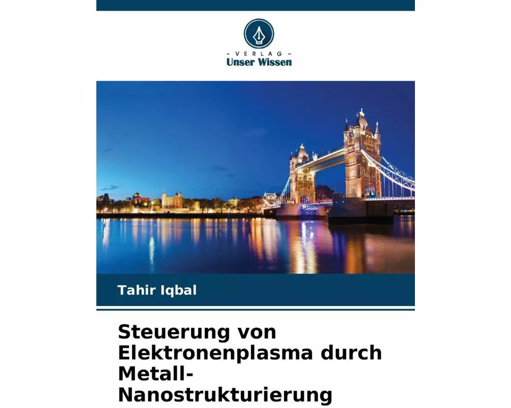 Steuerung von Elektronenplasma durch Metall-Nanostrukturierung