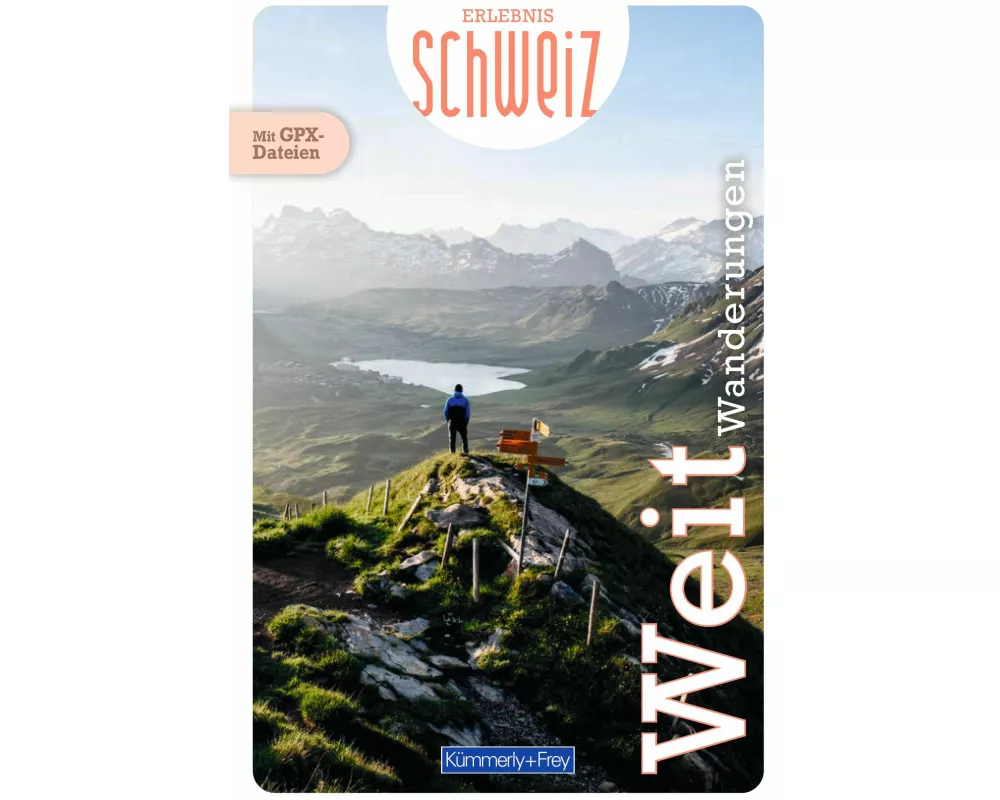 Kümmerly+Frey Erlebnis Schweiz Weitwanderungen – Wanderführer