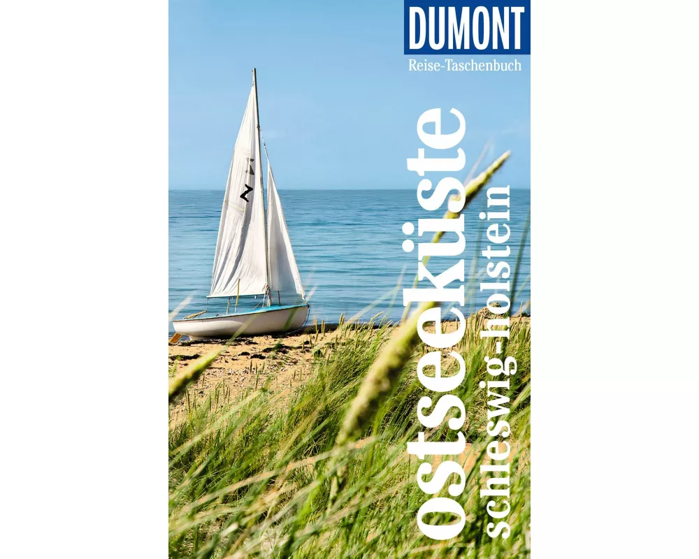 DUMONT Reise-Taschenbuch Reiseführer Ostseeküste Schleswig-Holstein