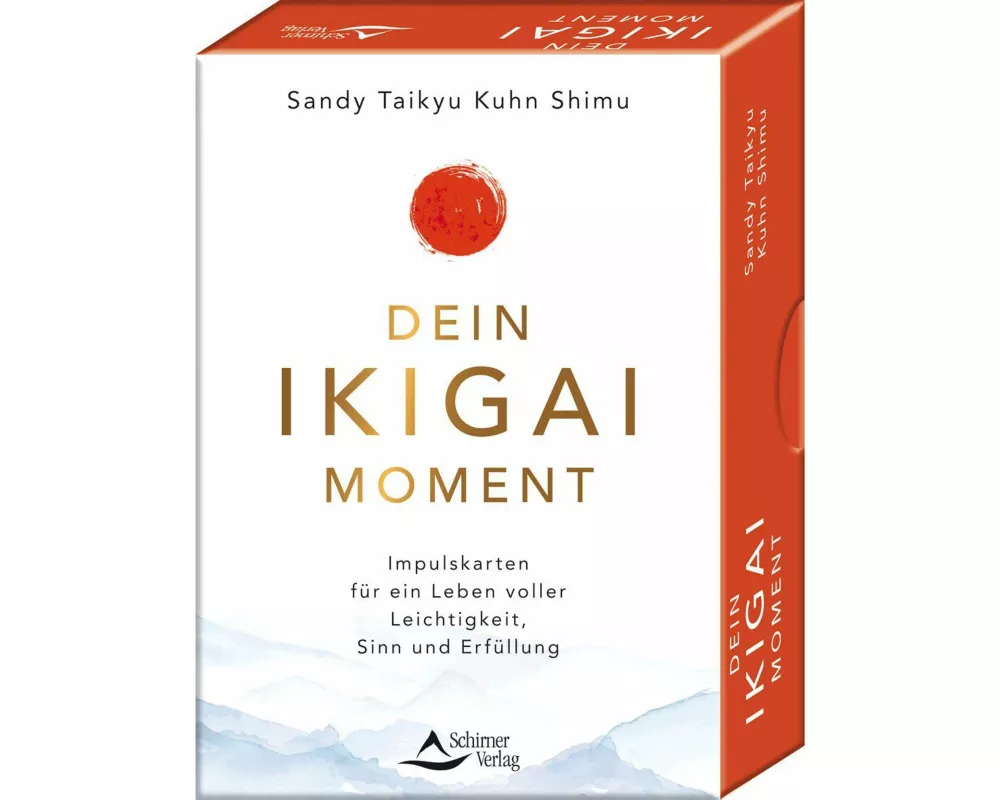 Dein Ikigai-Moment – Impulskarten für ein Leben voller Leichtigkeit, Sinn und Erfüllung