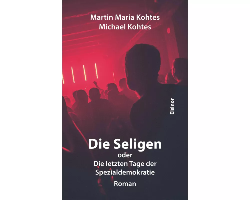 Die Seligen oder Die letzten Tage der Spezialdemokratie