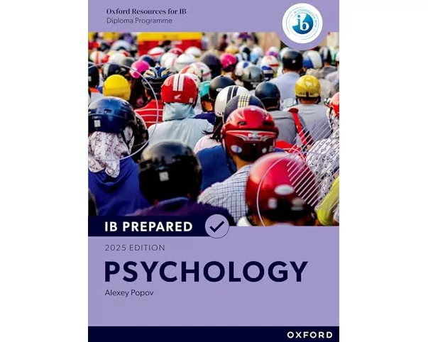 Oxford Resources for IB Diploma Programme: IB Prepared Psychology 2025 Edition (Print & Digital Book)
