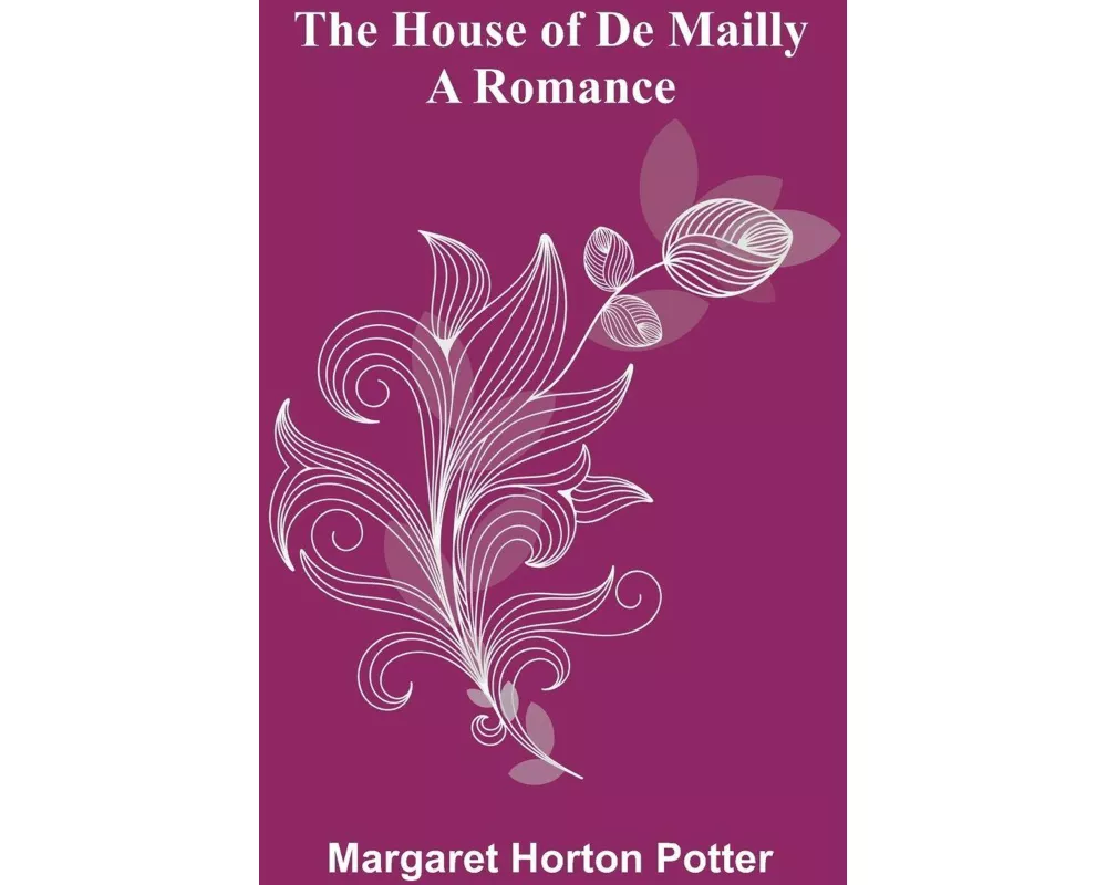 The House Of De Mailly