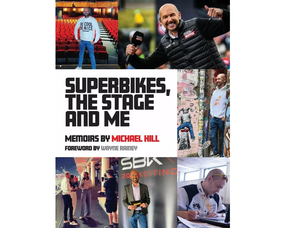 Superbikes, The Stage and Me