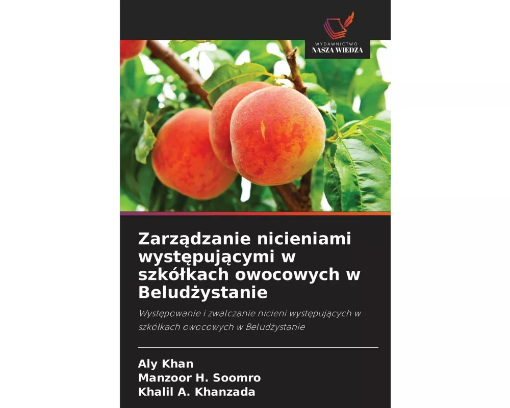 Zarz¿dzanie nicieniami wyst¿puj¿cymi w szkó¿kach owocowych w Belud¿ystanie