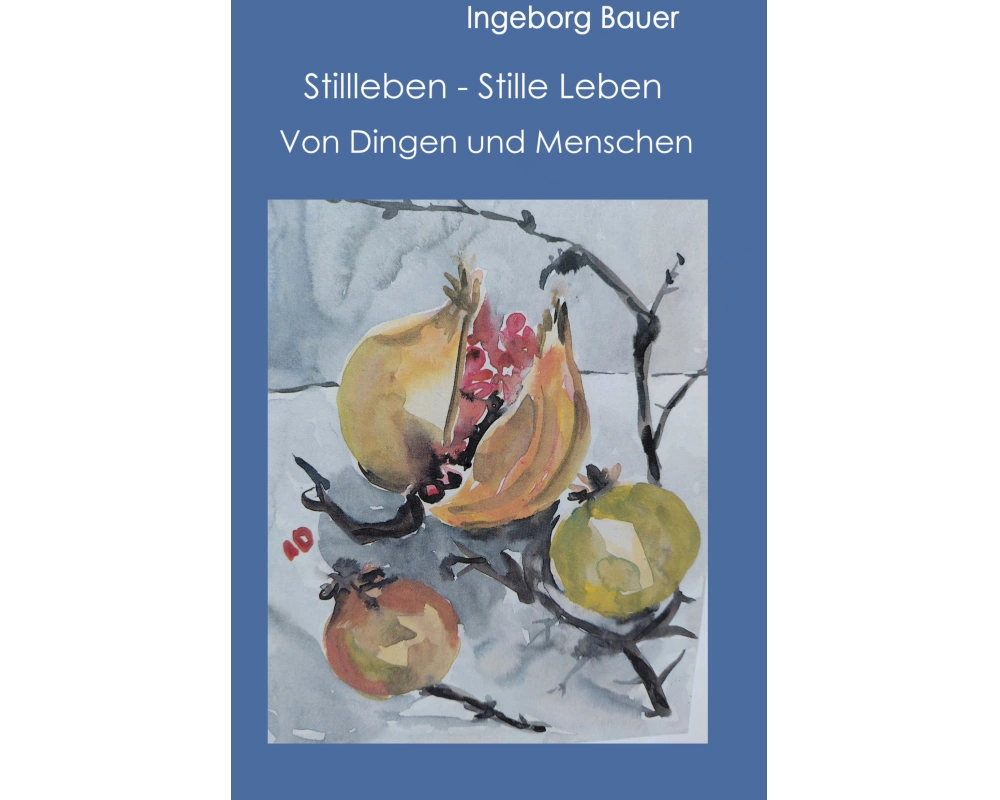 Stillleben - Stille Leben
