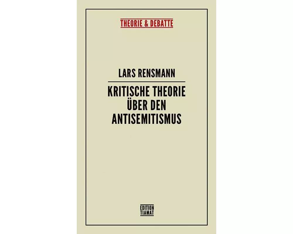 Kritische Theorie über den Antisemitismus