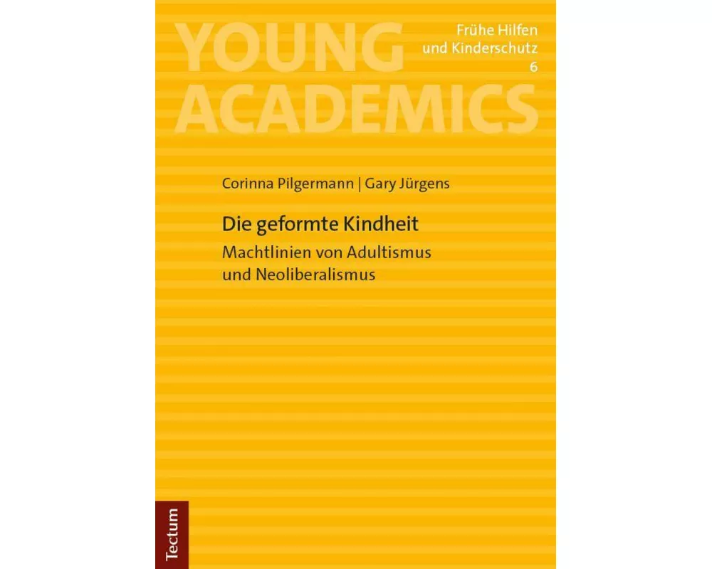 Die geformte Kindheit