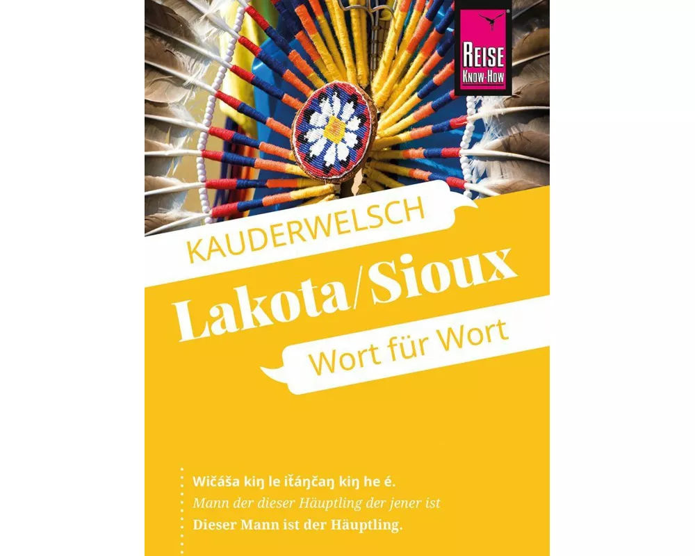 Reise Know-How Sprachführer Lakota / Sioux - Wort für Wort