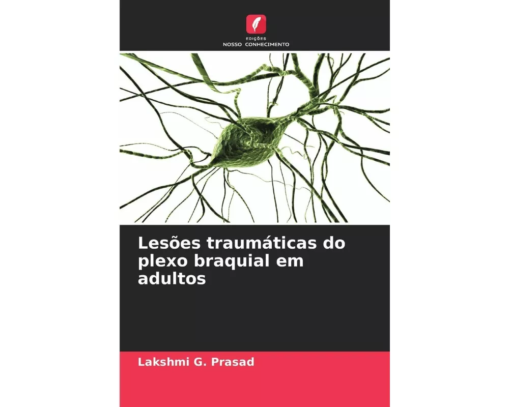 Lesões traumáticas do plexo braquial em adultos