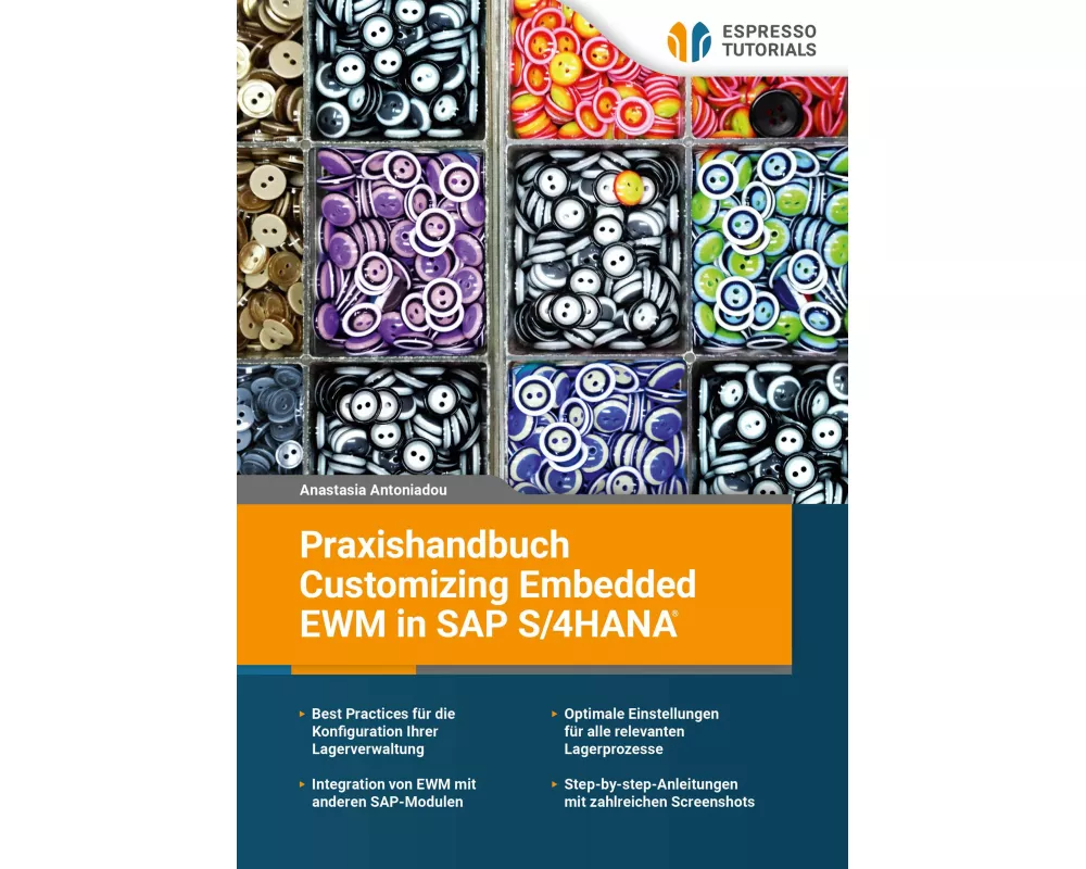 Praxishandbuch Customizing Embedded EWM in SAP S/4HANA