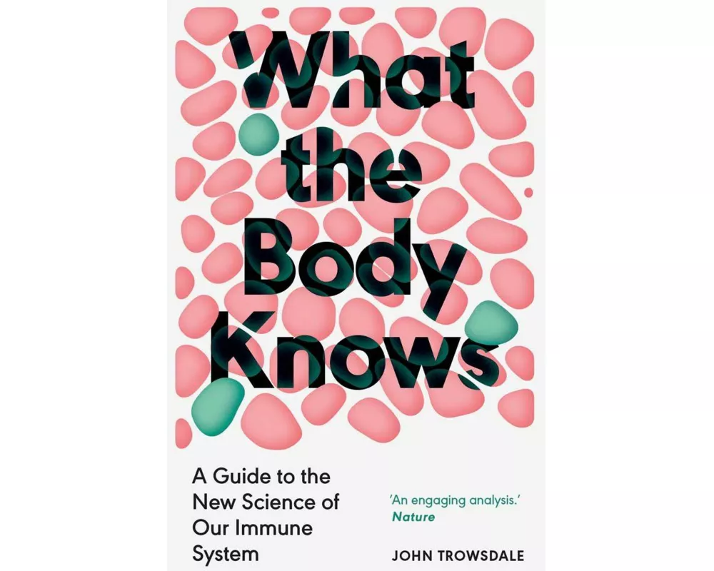 What the Body Knows