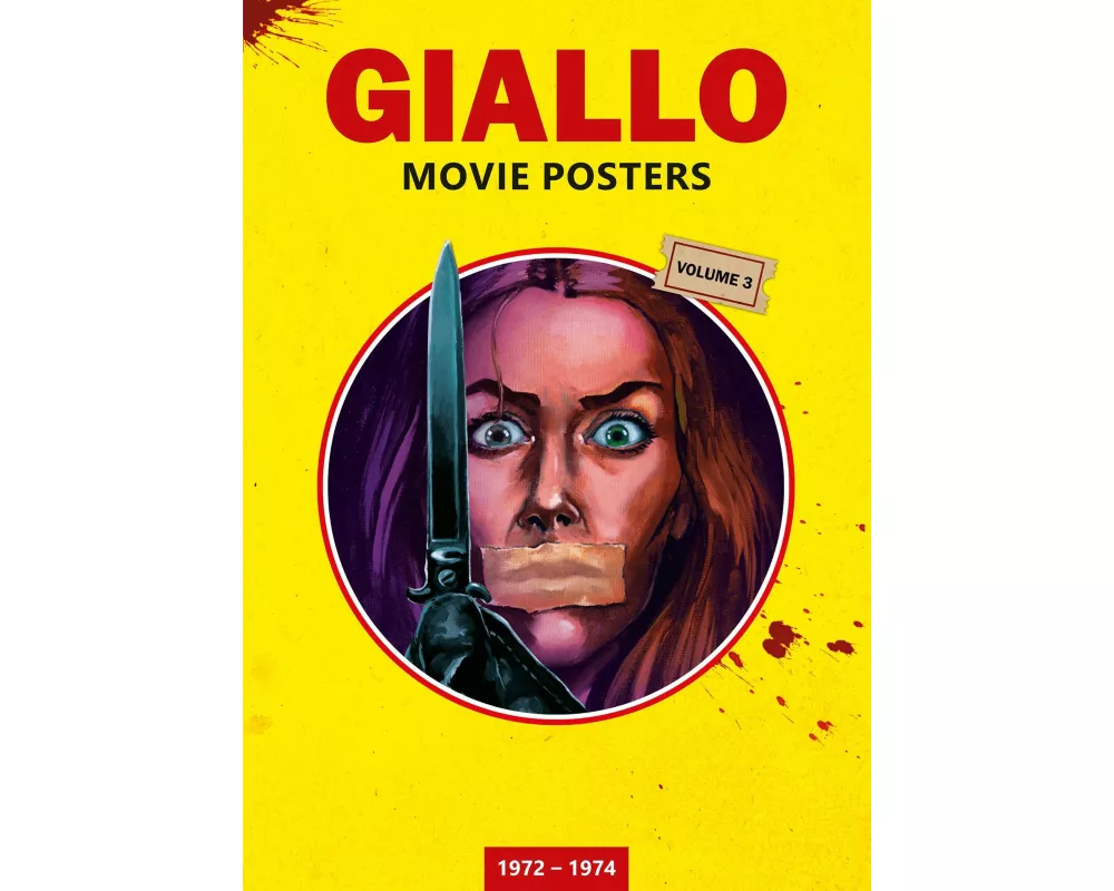 GIALLO MOVIE POSTERS Volume 3: 1972 - 1974