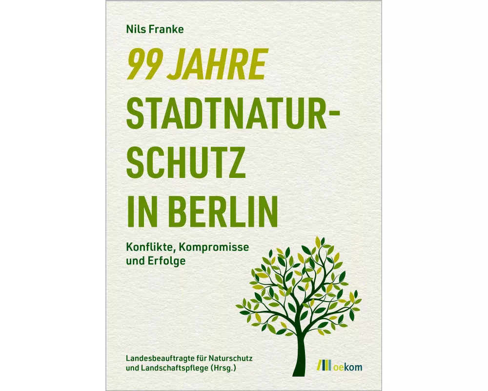 99 Jahre Stadtnaturschutz in Berlin