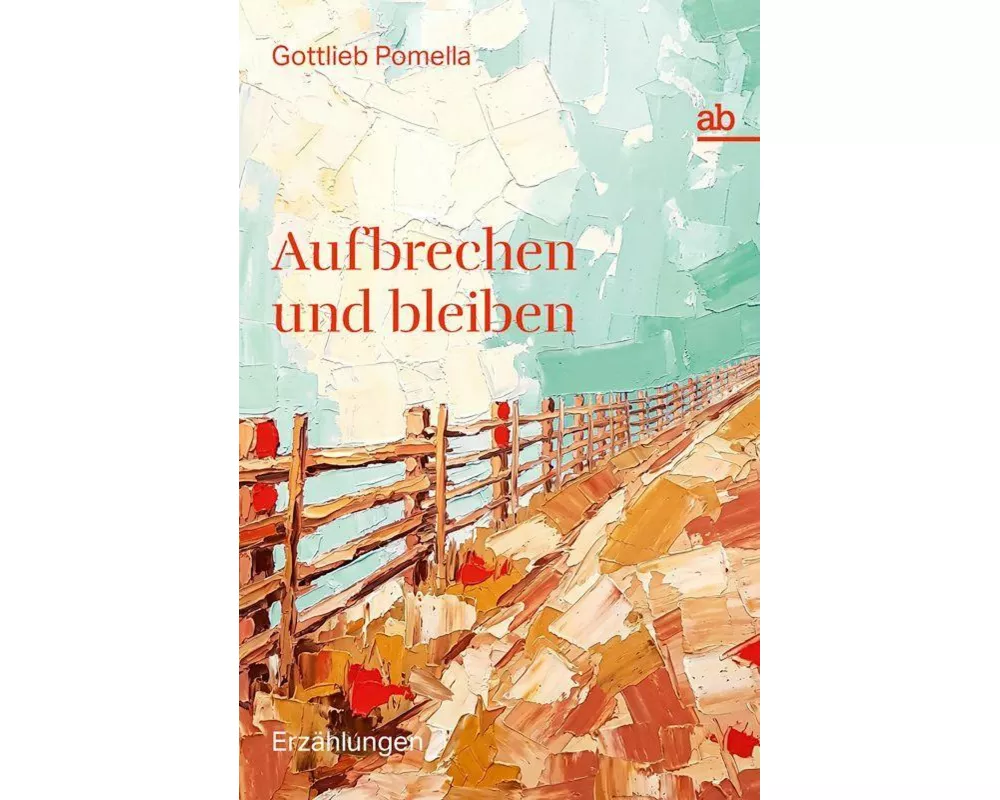 Aufbrechen und bleiben