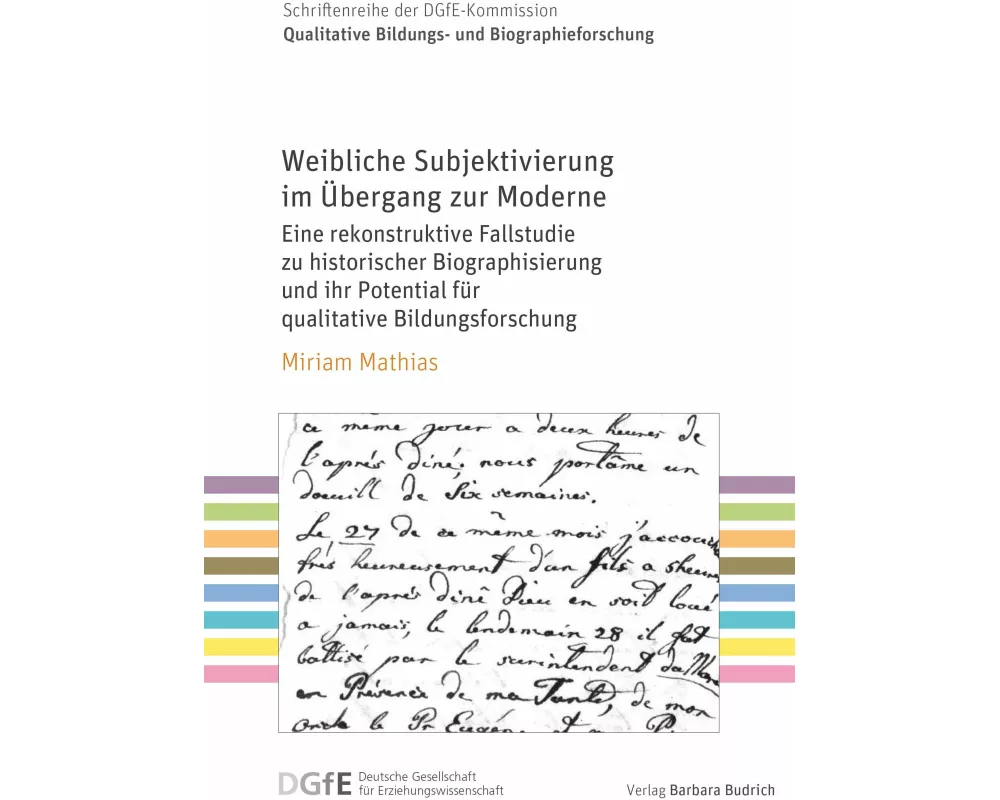 Weibliche Subjektivierung im Übergang zur Moderne