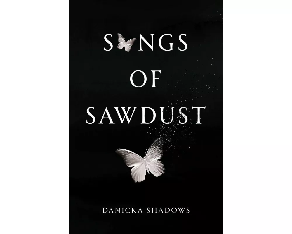 Songs of Sawdust