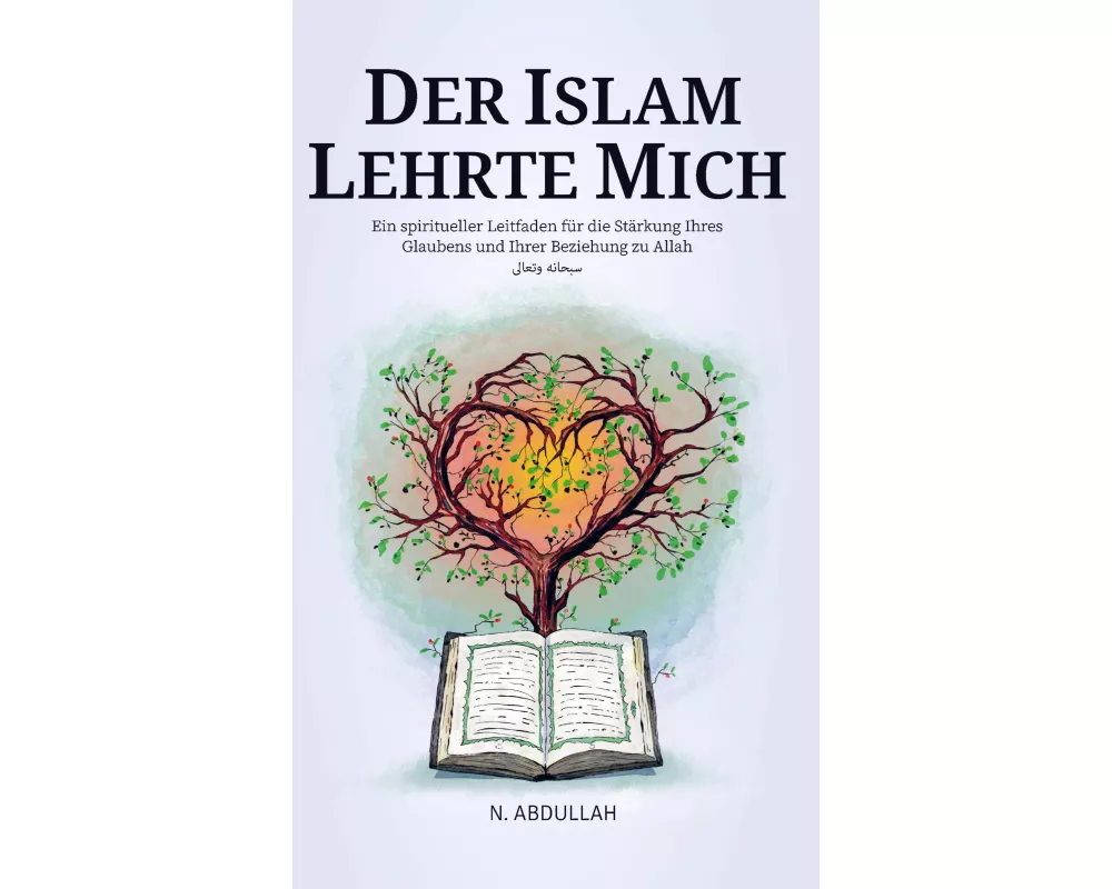 Der Islam Lehrte Mich