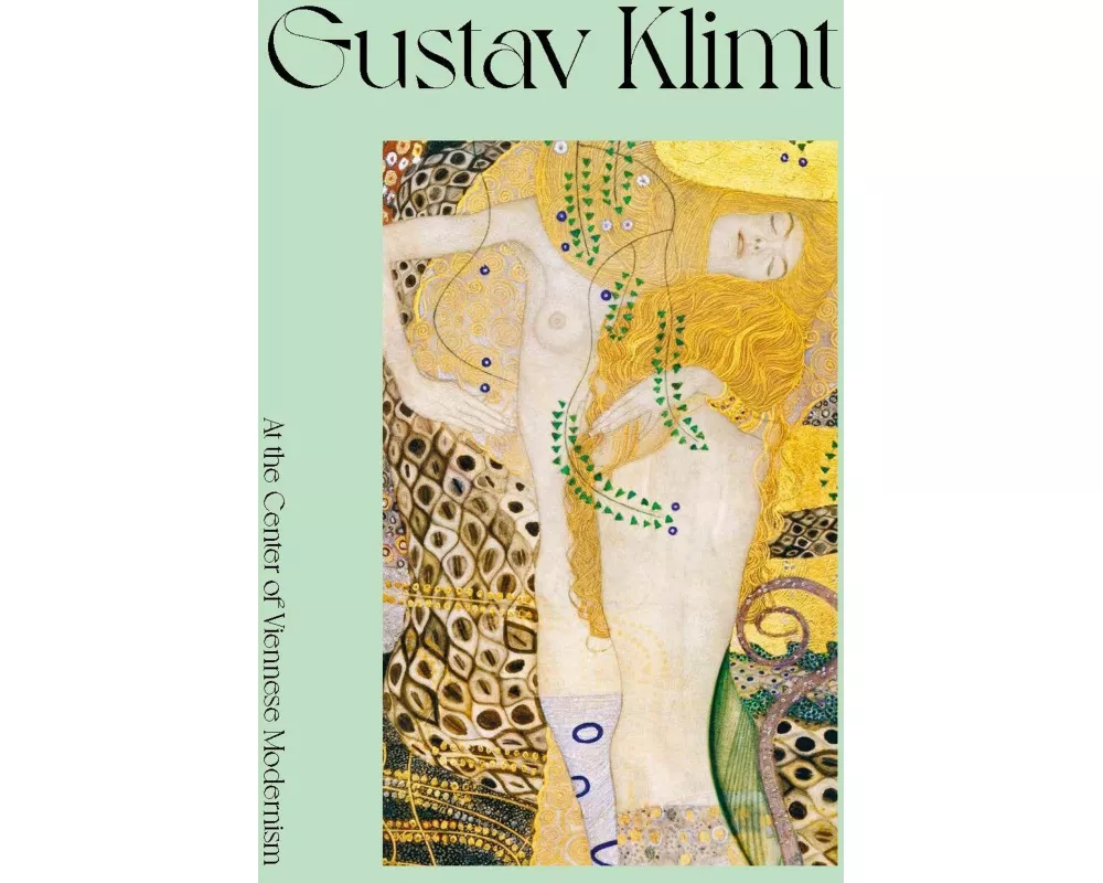 Gustav Klimt. At the Center of Viennese Modernism