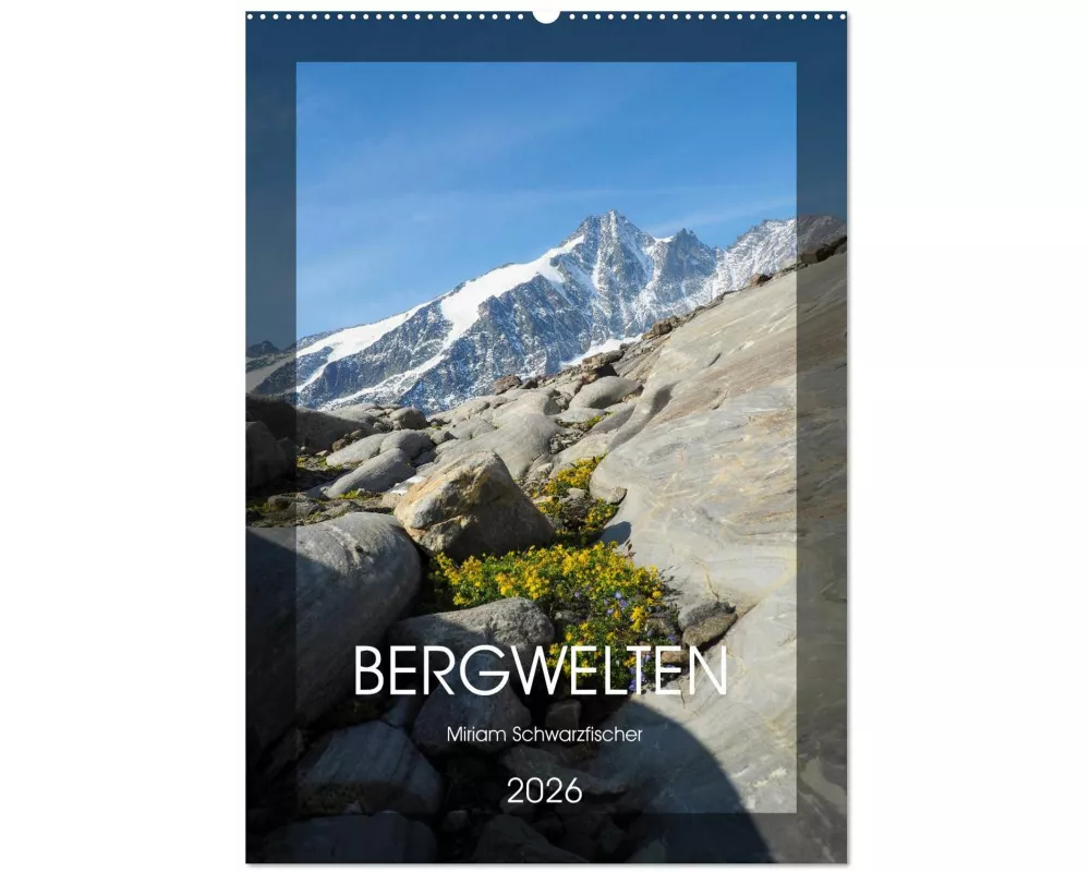 Bergwelten Wandkalender (Wandkalender 2026 DIN A2 hoch), CALVENDO Monatskalender