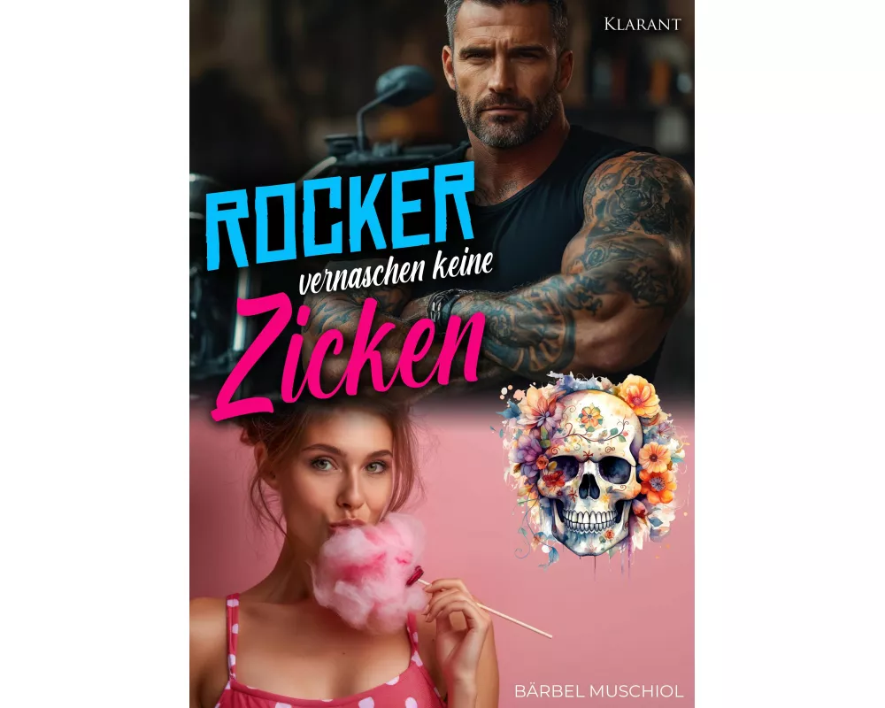 Rocker vernaschen keine Zicken. Rockerroman