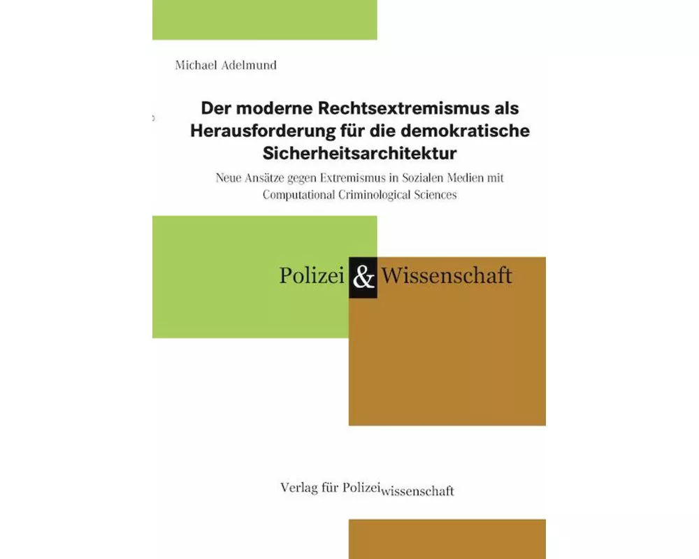 Der moderne Rechtsextremismus als Herausforderung für die demokratische Sicherheitsarchitektur