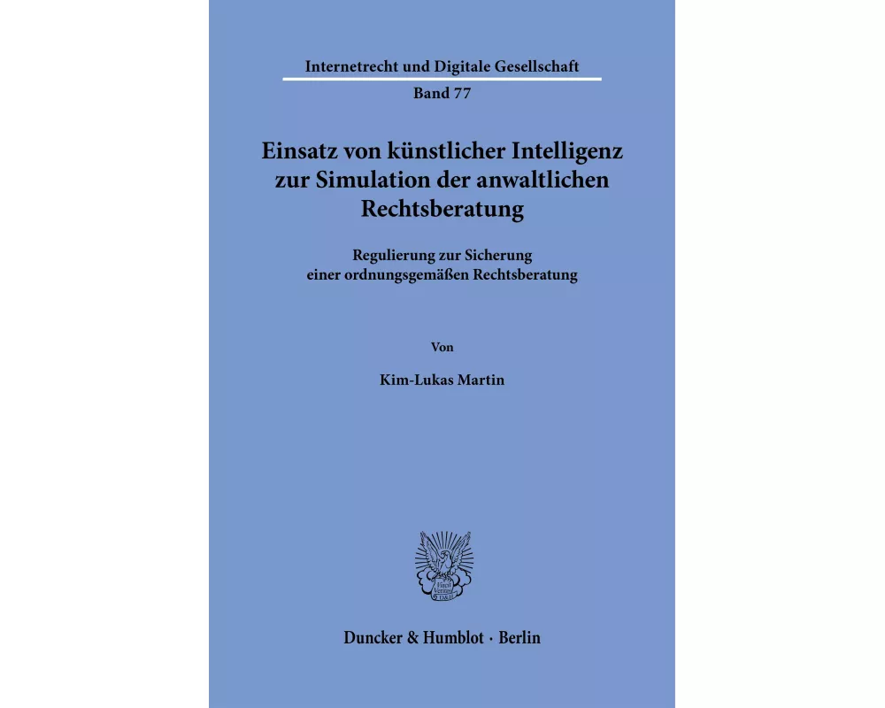 Einsatz von künstlicher Intelligenz zur Simulation der anwaltlichen Rechtsberatung
