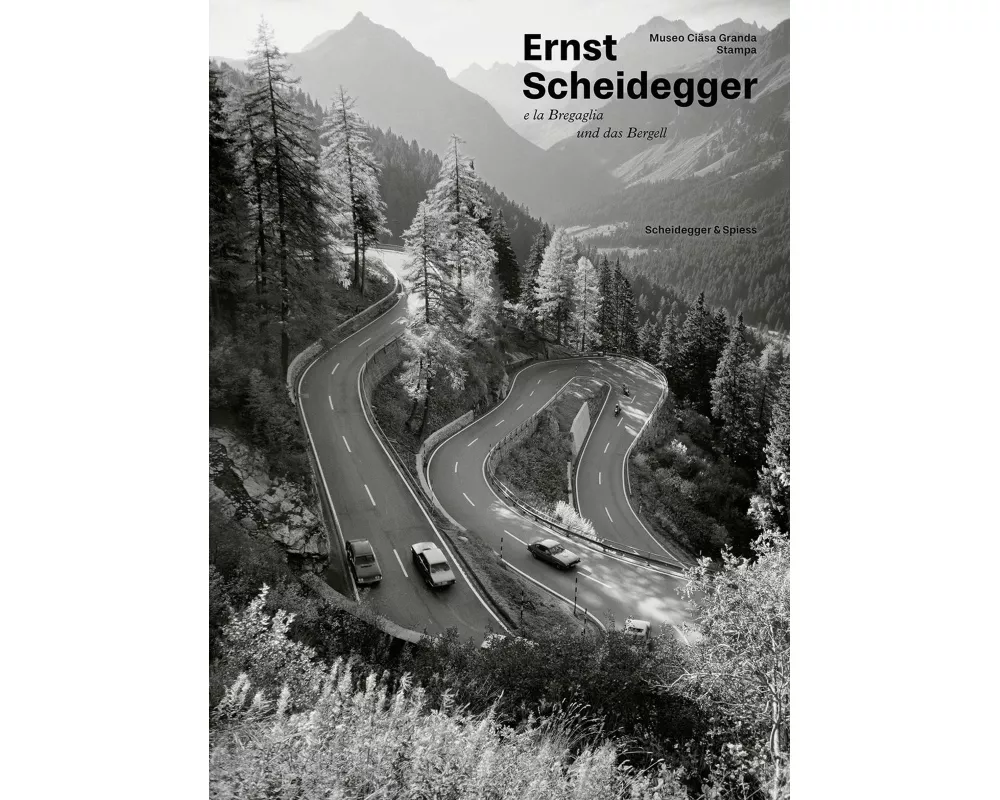 Ernst Scheidegger und das Bergell