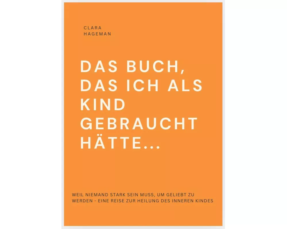 Das Buch, Das Ich Als Kind Gebraucht HÄtte