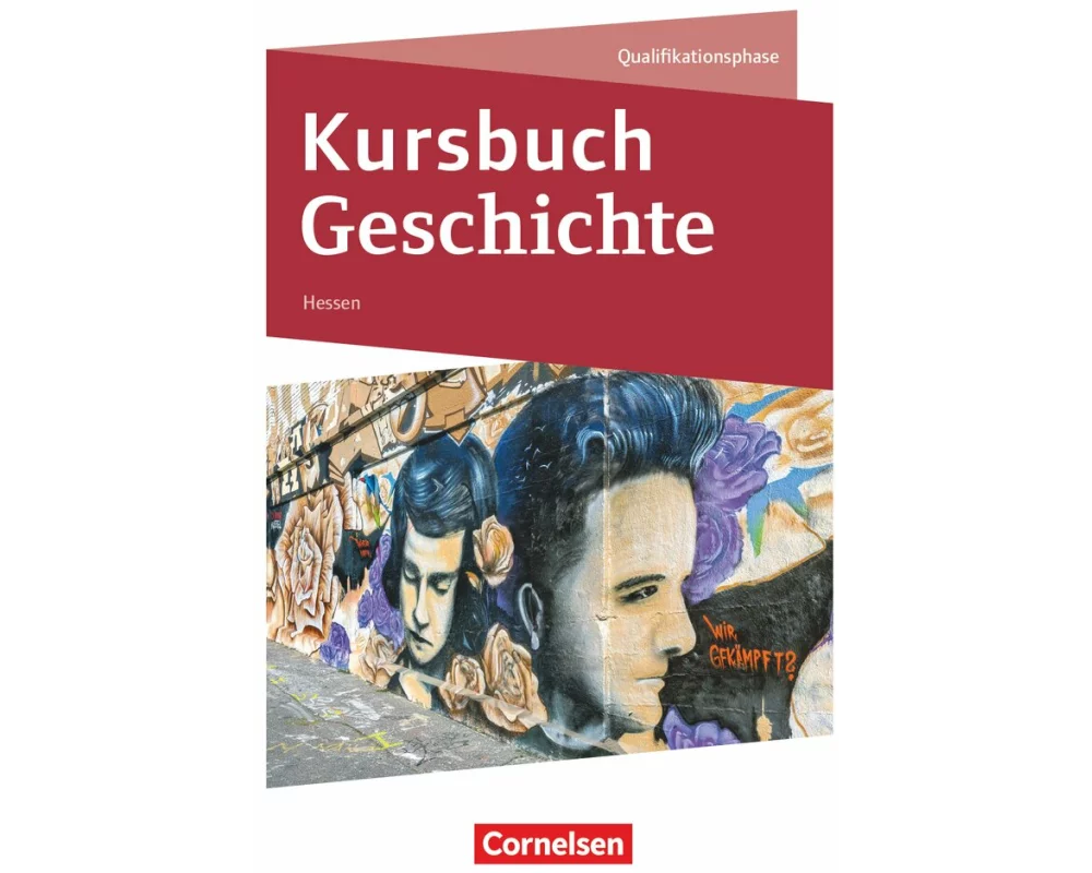 Kursbuch Geschichte - Hessen - Ausgabe ab 2026 - Qualifikationsphase