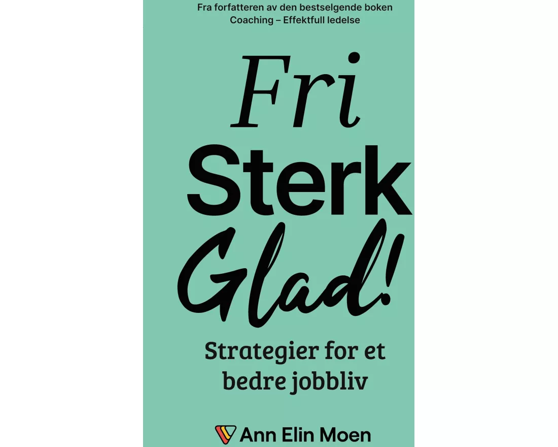 Fri, sterk og glad!