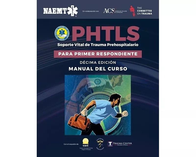PHTLS: Prehospital Trauma Life Support for First Responders Course Manual, 10e Spanish Edition
