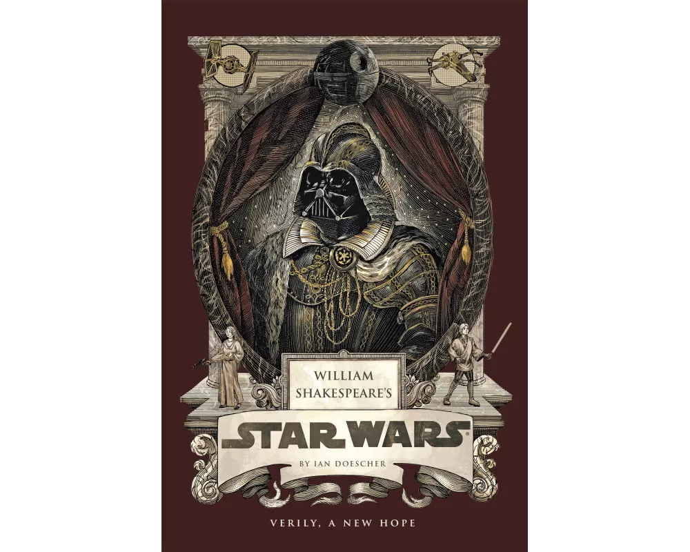William Shakespeare's Star Wars: Verily, A New Hope [PBK Reissue]