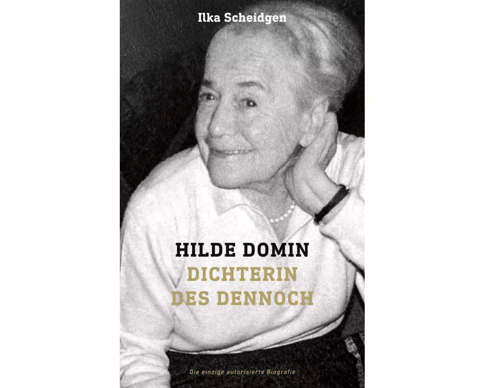 Hilde Domin Dichterin des Dennoch