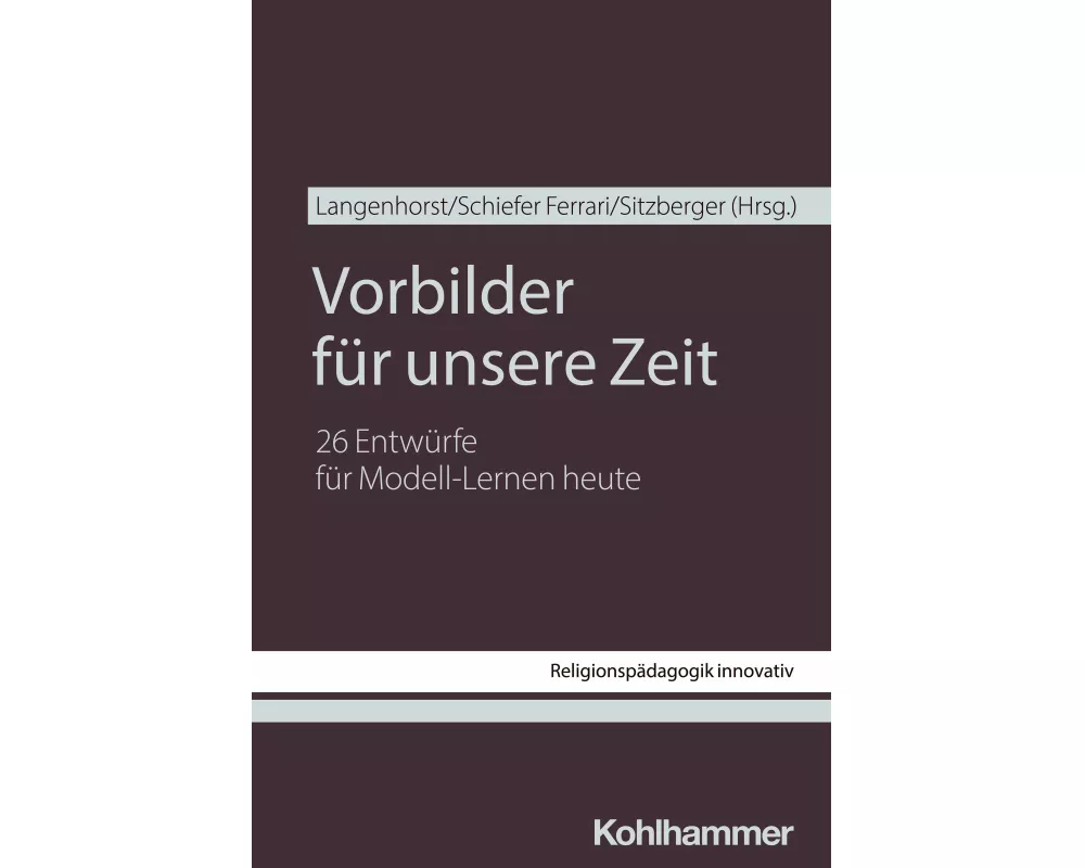 Vorbilder für unsere Zeit