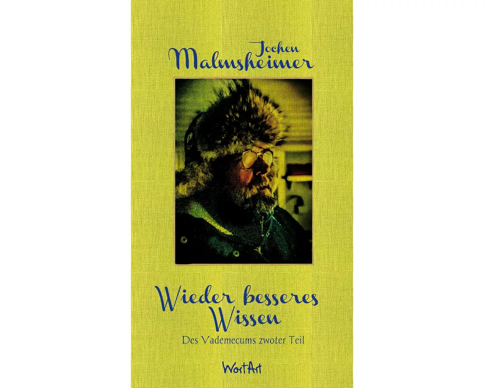 Wieder besseres Wissen