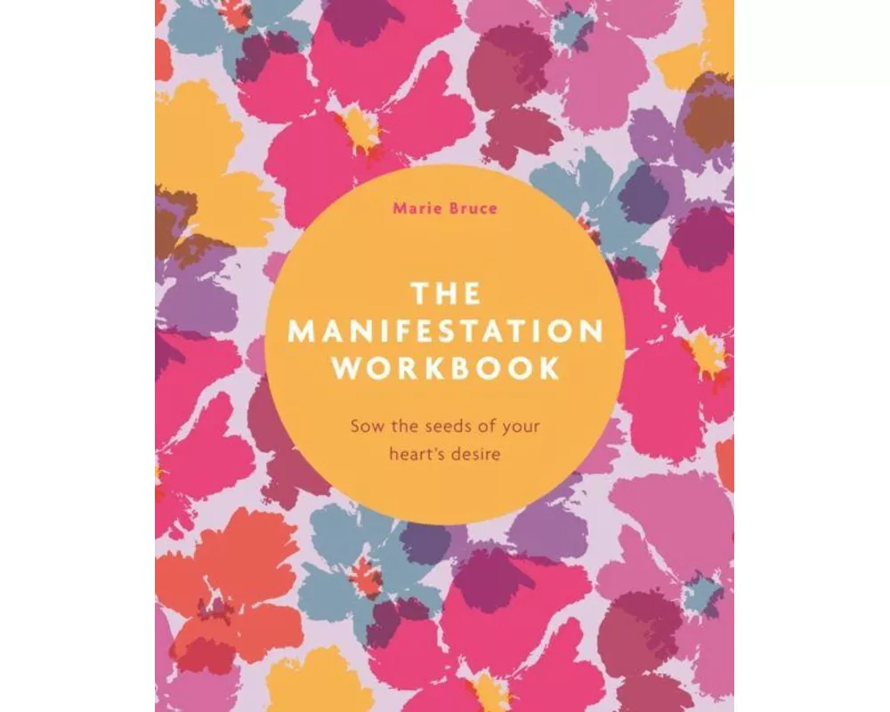 The Manifestation Workbook