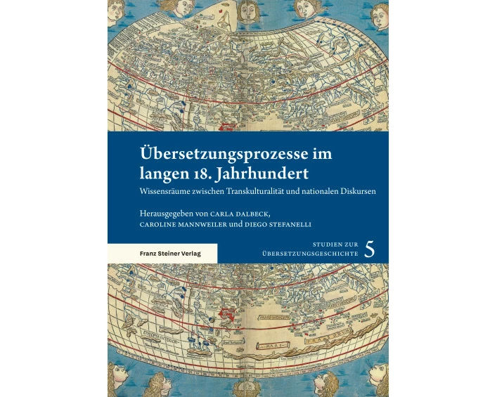 Übersetzungsprozesse im langen 18. Jahrhundert
