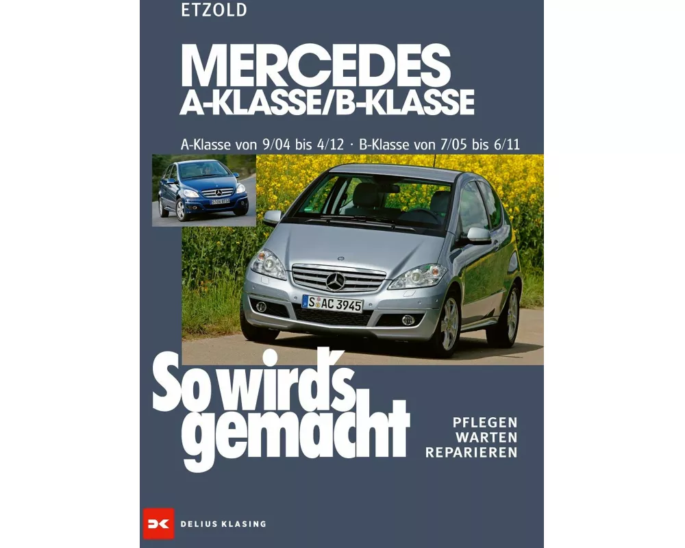Mercedes A-Klasse / B-Klasse A-Klasse 9/04-4/12 - B-Klasse 7/05-6/11